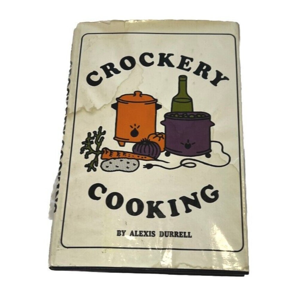 Vintage 1975 'Crockery Cooking' Hardcover By Alexis Durrell